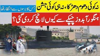 Why was Hangor Submarine Now Launched Secretly?