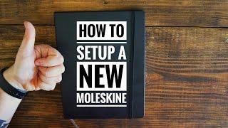 HOW TO: Setup a New Moleskine Notebook