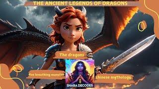 Dragon Tales & Ancient Legends | Mythical Creatures | Shara Decodes #mythology