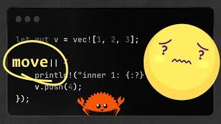 Smarter Programming in Rust: Master 'move' Now!