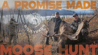 A Promise Made Yukon Moose, Part 2 of 3 I Greg McHale's Wild Yukon