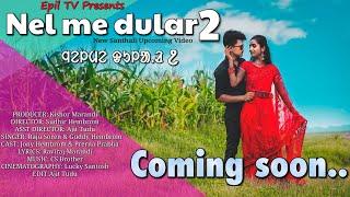 Nel me Dular 2 | Official Promo Video | Jony Hembrom & Prerna Prabha | Raju Soren & Guddy Hembrom