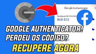 COMO recuperar FACEBOOK com GOOGLE AUTHENTICATOR! (SEM CÓDIGO DE LOGIN)