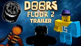 DOORS FLOOR 2: Trailer Analysis & New Entities ️