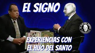 Experiencias con El Hijo del Santo "EL SIGNO" Antonio Sánchez Rendon (+)