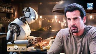 Human Robot के Case को कैसे सुलझाएगा KD Pathak ? | Adaalat |अदालत | Adalat | Full Episode