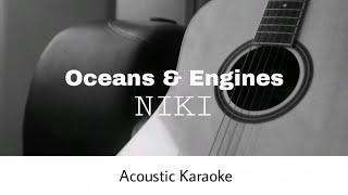 NIKI - Oceans & Engines (Acoustic Karaoke)