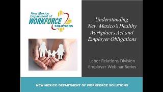 Understanding New Mexico's Healthy Workplaces Act and Employer Obligations