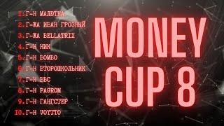 MoneyCup 8