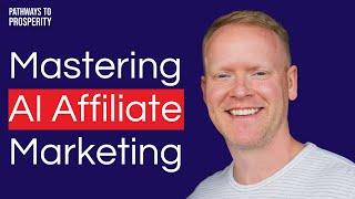 Robby Blanchard on Mastering Affiliate Marketing with AI