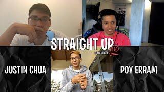 JUSTIN CHUA and POY ERRAM | FULL EPISODE | STRAIGHT UP With MIKEE