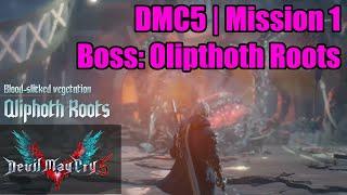 DMC5 | Mission 1 Boss | Oliphoth/Qliphoth Roots