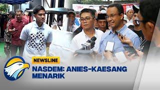 NasDem: Anies-Kaesang Menarik, Tapi Tunggu 31 Juli - [Newsline]