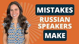 Pronunciation Mistakes Russian Speakers Make in English  | #pronunciation101