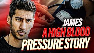 Is Your High Blood Pressure Story Similar to James?