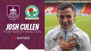 Cullen Praises Team Efforts In East Lancashire Win | REACTION | Blackburn Rovers v Burnley