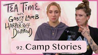 92. Camp Stories | Tea Time with Gabby Lamb and Harper-Rose Drummond