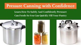 Pressure Canning with Confidence course information
