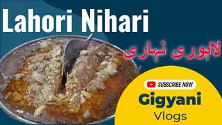 Special Nihari | Lahori Nihari with Gigyani Vlogs