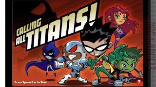 Teen Titans - Calling All Titans! Flash Game (No Commentary)