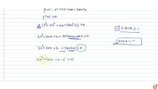 Let `f(x)=x^3+ax^2+bx+5sin^2x` be an increasing function in the set of real numbers `R` Then `