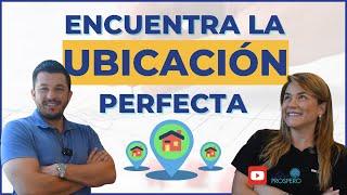 ELIGE LA UBICACION PERFECTA PARA INVERTIR- LATINO PROSPERO 