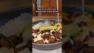 Southwest Steak Bowl