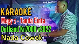 Tanda Cinta | Dutband Kn7000 [Karaoke] Megy z - Nada Pria