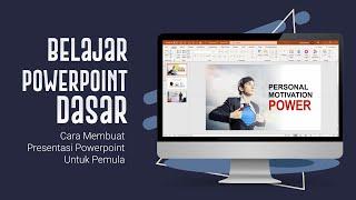 Belajar Powerpoint Dasar | Cara Membuat Presentasi Powerpoint Untuk Pemula