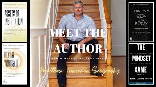 Meet Award Winning & Best Selling Author Matthew Lawrence Scigousky