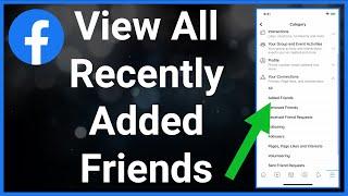 How To See Your Recently Added Friends On Facebook