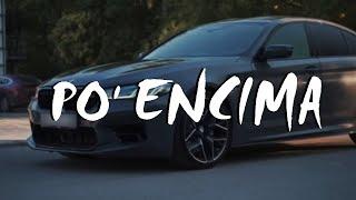 Po' Encima (Turreo Edit) - Arcángel, Bryant Myers, NachoMix