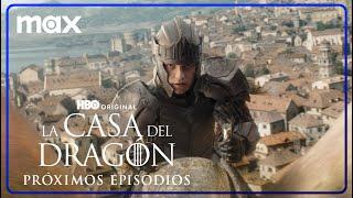 La Casa del Dragón - Temporada 2 | En los próximos episodios | Max