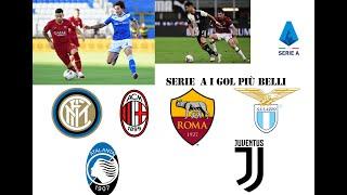 I Goal Più Belli della SERIE A