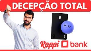 ATENÇÃO! RAPPI BANK DECEPCIONANDO MUITOS CLIENTES COM SUA POLITICA DE CREDITO