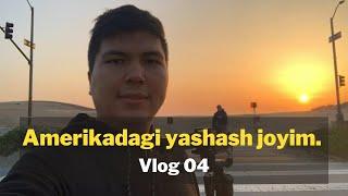 Amerikadagi yashash joyim | Vlog 04 - Amerikada Hayot