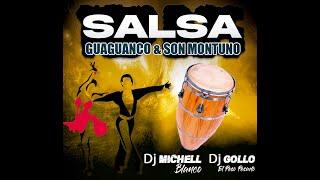 Guaguanco y Son Montuno-Salsa vieja -Dj Michell blanco FT Dj Goyo