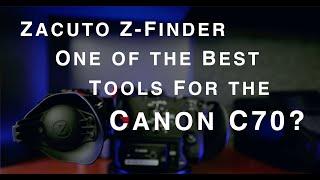 First Look: Zacuto Z-Finder for C70!   4K