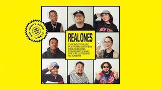 Real Ones: Chicago's music platform on their rise, community, who they're listening to, & more.