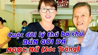 BÚN GỎI DÀ(đặc sản Sóc Trăng) bà chủ Ngọc Nữ 79t vẫn còn NỮ với quán bún hơn 30 năm