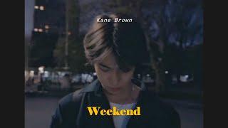 Weekend - Kane Brown แปลไทย | Thaisub