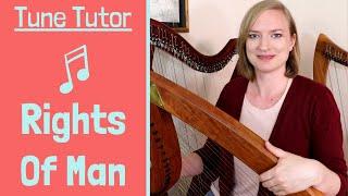 Tune Tutor | Learn The Rights of Man | Irish Harp Lesson