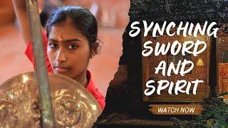 Synching sword and spirit !!  Competitive fencer from USA experience the wisdom of kalaripayattu