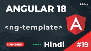 What is ng-template | Angular 18 Tutorial In Hindi  | Part 19