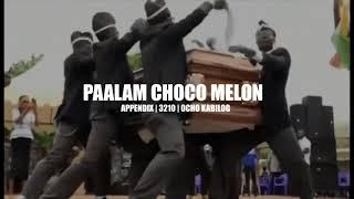 PAALAAM CHOCO MELON - Appendix | 3210 | Ocho Kabilog