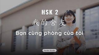 Bạn cùng phòng của tôi - LUYỆN ĐỌC TIẾNG TRUNG HSK 2