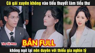 Cô gái xuyên không vào tiểu thuyết làm tiểu thư không ngờ lại nên duyên với thiếu gia nghìn tỷ