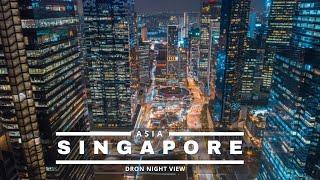 Singapore Drone Night View - Singapore Drone View 2020