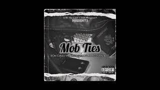 Mob Ties - Don Chully x Broadway B x Uptown Ant