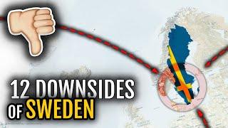 Downsides of living in Sweden 